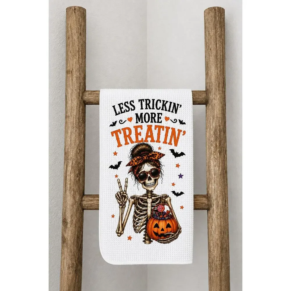 Halloween Skeleton Kitchen Towel Less Trickin More Treatin Funny Spooky Decor